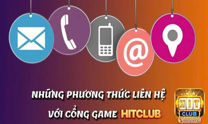 Liên hệ Hitclub – Hướng dẫn cách liên hệ hỗ trợ Hitclub nhanh chóng 3 Các phương thức liên hệ Hitclub nhanh, hiệu quả nhất